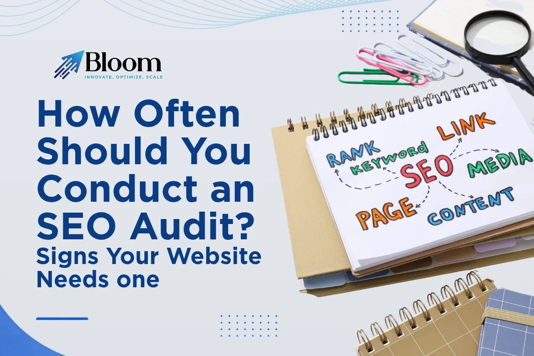How Often Should You Conduct an SEO Audit? Signs Your Website Needs One