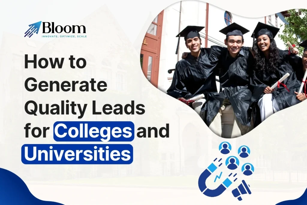 How to Generate Quality Leads for Colleges and Universities
